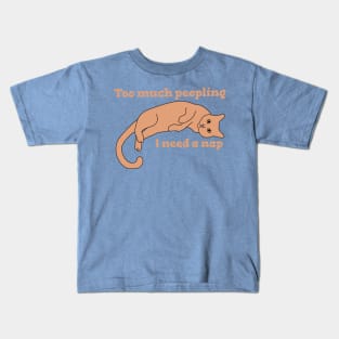 Too Much Peopling I Need a Nap Kids T-Shirt